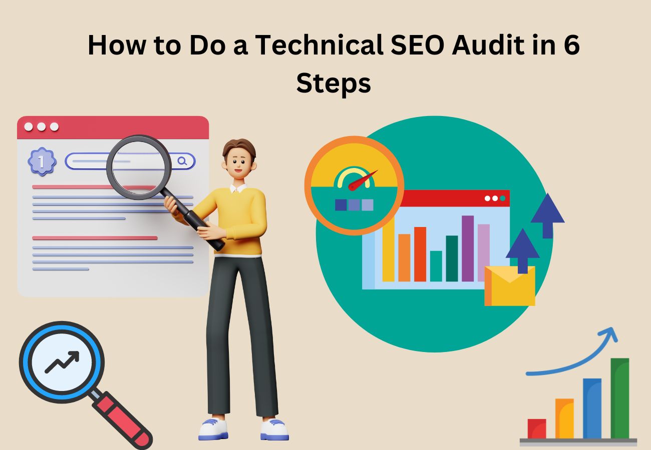 How to Do a Technical SEO Audit in 6 Steps