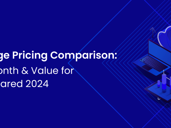 Cloud Storage Pricing Comparison: Pricing Per Month & Value for Money Compared 2024